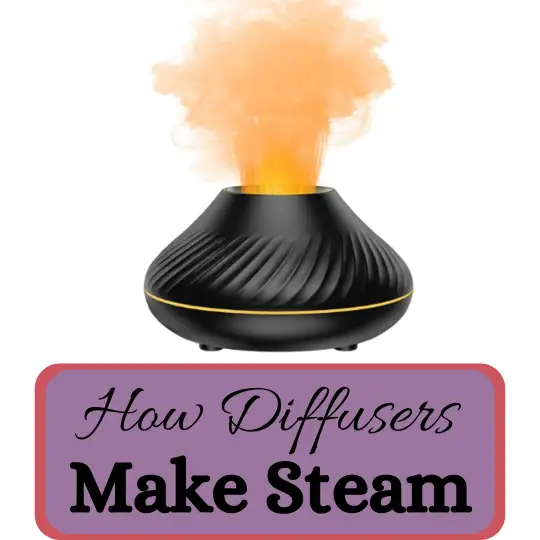 How Do Diffusers Make Steam?
