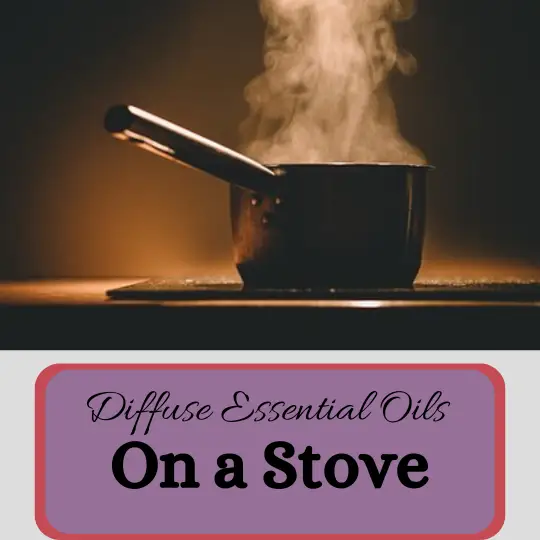 How To Diffuse Essential Oils On The Stove?