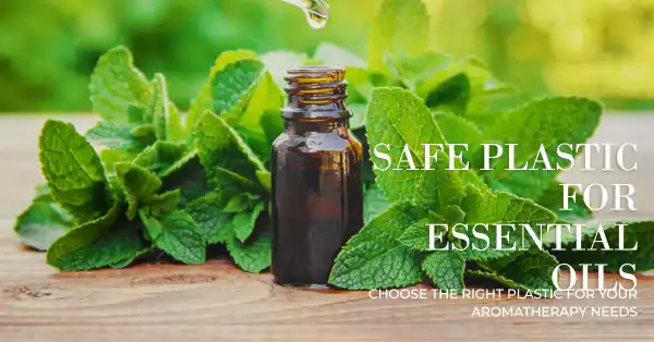 Type of Plastic is Safe for Essential Oils